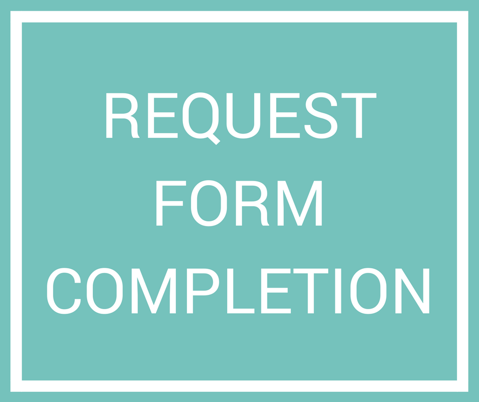 Request Form Completion